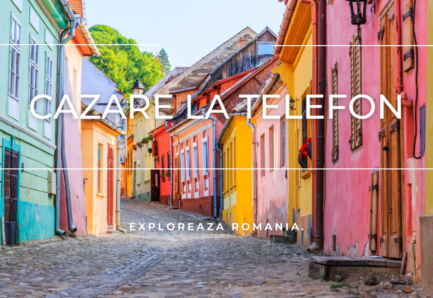 Găsește cazarea perfectă cu CazareLaTelefon.ro